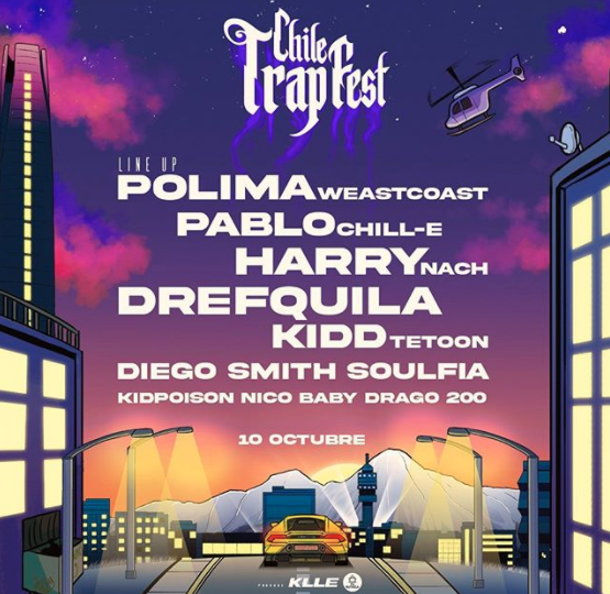 Chile Trap Fest Anuncia Version Online Con Polima Drefquila Pablo Chill E Soulfia Y Mas Sach